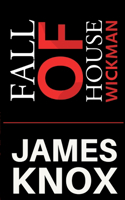 Fall Of House Wickman