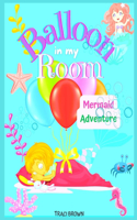 Balloon in My Room