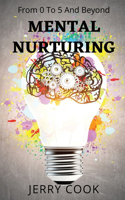 Mental Nurturing