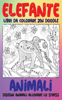 Libri da colorare Zen Doodle - Disegni animali alleviare lo stress - Animali - Elefante
