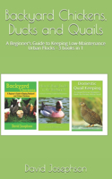 Backyard Chickens, Ducks and Quails