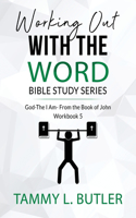 Working Out With The Word Bible Study Series