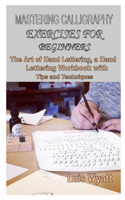 Mastering Calligraphy Exercises for Beginners