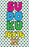 Sudoku 16 x 16 Level 2: Easy! Vol. 10: Play 16x16 Grid Sudoku Easy Level Volumes 1-40 Solve Number Puzzles Become A Sudoku Expert On The Road Paper Fun Activity Logic Games