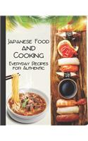 Japanese Food and Cooking. Everyday Recipes for Authentic.