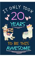 It Only Took 20 Years to be this Awesome: Sketchbook - Simple and elegant - 100 pages - (6 x 9) - Funny 20th Birthday Gift for Girls