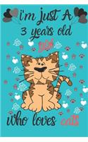 i'm just a 3 years old girl who loves cats: Notebook journal, Wide Blank Lined Workbook for gift a birthday for Kids Students Girls for School for ... 110 lined pages, 6x9, Soft Cover, Glossy 