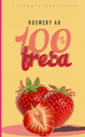 100% Fresa