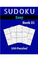 Sudoku Easy Book 21: 100 Sudoku for Adults - Large Print - Easy Difficulty - Solutions at the End - 8'' x 10''