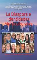 La Diaspora e Identidades Multiculturales