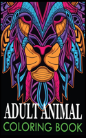 Adult Animal Coloring Book: with Lions, Elephants, Cats, Rabbit, Birds, Dogs, Cats, and Many More!