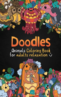 Doodles - Animals coloring book for adults relaxation: stress relieving designs to have fun with adorable animals and their little friends