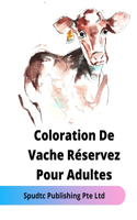 Coloration De Vache Réservez Pour Adultes