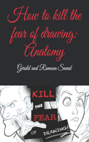 How to kill the fear of drawing