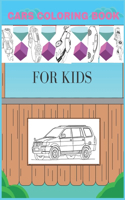 cars coloring book for kids: Cars coloring book for kids and toddlers .activity books for preschooler . coloring book for Boys and girls.