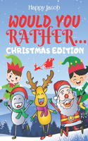 Would You Rather Christmas Edition