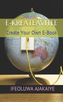 E-Kreateavitee: Create Your Own E-Book