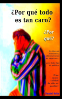 ¿Por qué todo es tan caro? ¿Por qué?