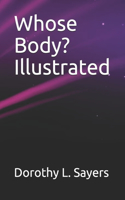 Whose Body? Illustrated