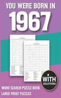 You Were Born In 1967