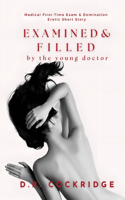 Examined & Filled by the young doctor