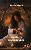 Rituali Di Magia Lunare