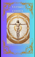 Ultimo Codice - Controlliamo l'Elite.: (3 Codice Ultimo)