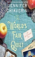 The World's Fair Quilt: An ELM Creek Quilts Novel(23 ELM Creek Quilts)