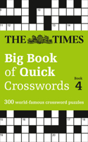 Times Big Book of Quick Crosswords Book 4