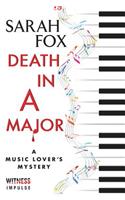 Death in a Major: A Music Lover's Mystery