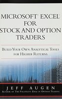 Microsoft Excel for Stock and Option Traders: Build Your Own Analytical Tools for Higher Returns