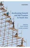 Accelerating Growth and Job Creation in South Asia