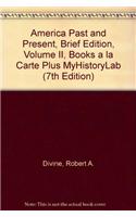 America Past & Present: Brief Edition, Volume II