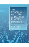 The Management of Stress and Anxiety in Medical Disorders