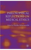 Philosophical Reflections on Medical Ethics