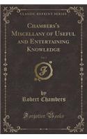 Chambers's Miscellany of Useful and Entertaining Knowledge, Vol. 3 (Classic Reprint)