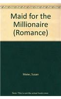 Maid for the Millionaire