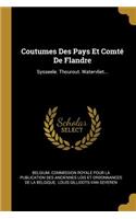 Coutumes Des Pays Et Comté de Flandre