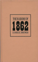 Raiders of 1862