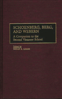 Schoenberg, Berg, and Webern