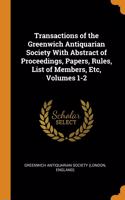 TRANSACTIONS OF THE GREENWICH ANTIQUARIA