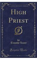 High Priest (Classic Reprint)