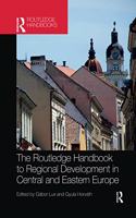 The Routledge Handbook to Regional Development in Central and Eastern Europe