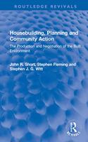 Housebuilding, Planning and Community Action