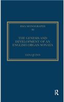 The Genesis and Development of an English Organ Sonata