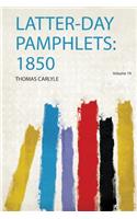 Latter-Day Pamphlets: 1850