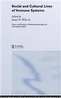 Social and Cultural Lives of Immune Systems