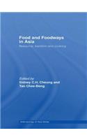 Food and Foodways in Asia