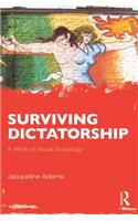Surviving Dictatorship