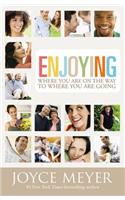 Enjoying Where You are on the Way to Where You are Going: Learning How to Live a Joyful, Spirit-led Life(English)